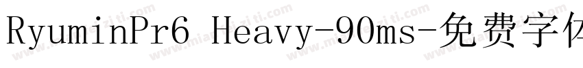 RyuminPr6 Heavy-90ms字体转换